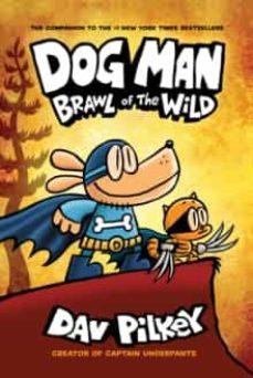 dog man 6: brawl of the wild pb : 6-dav pilkey-9781407191942