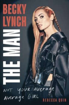 becky lynch: the man-rebecca quin-9781408732342