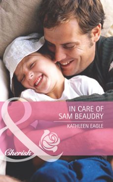 in care of sam beaudry (ebook)-kathleen eagle-9781408920442