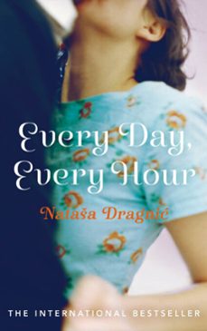 every day, every hour (ebook)-natasa dragnic-9781446484142