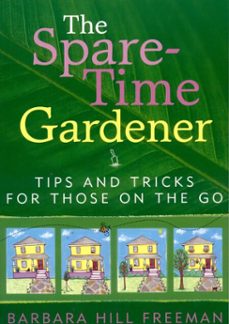 the spare-time gardener-barbara hill freeman-9781461709442