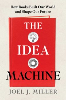 the idea machine (ebook)-joel j. miller-9781493088942