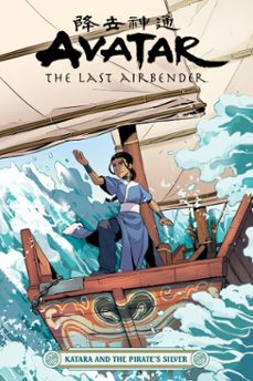 avatar: the last airbender--katara and the pirate's silver (ebook)-faith erin hicks-9781506717142