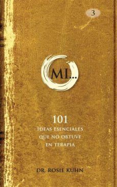 mi... 101 ideas esenciales que no obtuve en terapia (ebook)-9781507115442