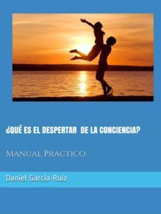 ¿que es el despertar de la conciencia? (ebook)-daniel garcia ruiz-9781539366942