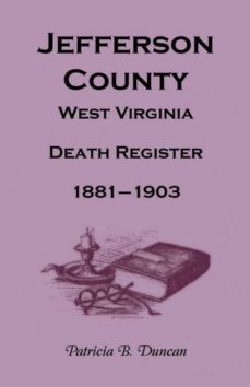 jefferson county west virginia death records 18811903-9781585499342