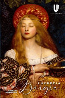 lucrezia borgia (ebook)-ferdinand gregorovius-9781592110742