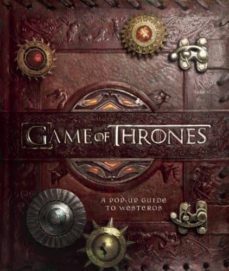 game of thrones pop-up: a pop guide to westeros-michael komarck-9781608873142