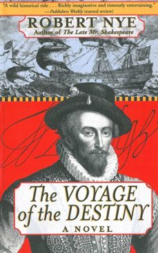 the voyage of the destiny (ebook)-robert nye-9781628722642