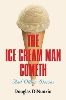 the ice cream man cometh and other stories-9781634929042