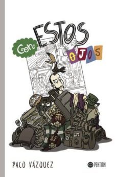 con estos ojos (ebook)-paco vazquez-9781635031942