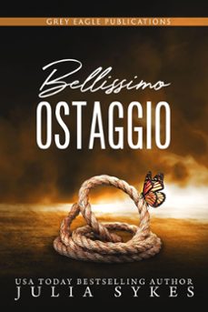 bellissimo ostaggio (ebook)-julie sykes-9781643661742