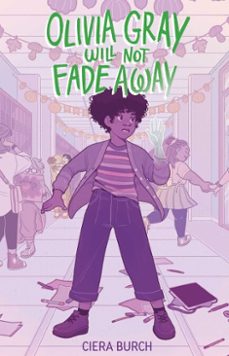 olivia gray will not fade away (ebook)-ciera burch-9781665972642