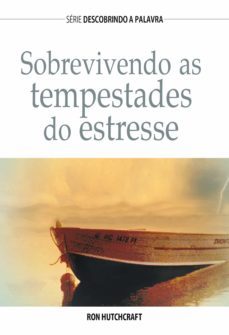sobrevivendo as tempestades do estresse (ebook)-ron hutchcraft-9781680435542