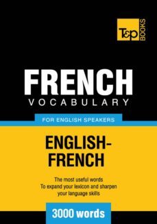 french vocabulary for english speakers - 3000 words (ebook)-taranov andrey-9781780710242