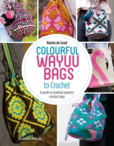 colourful wayuu bags to crochet-rianne de graaf-9781782216742