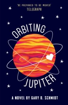 orbiting jupiter-gary d. schmidt-9781783445042