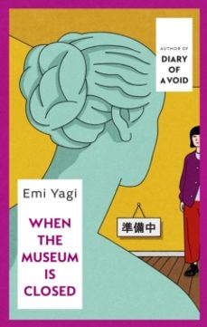 when the museum is closed-emi yagi-9781787304642
