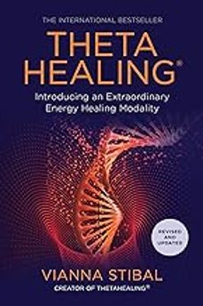 thetahealing (r): introducing an extraordinary energy healing modality-vianna stibal-9781788173742