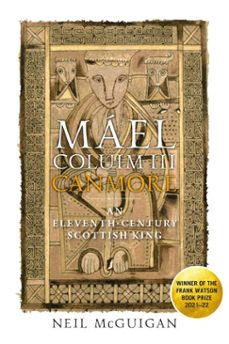 mael coluim iii, 'canmore' (ebook)-neil mcguigan-9781788851442