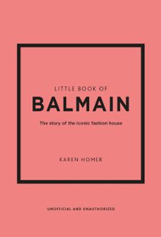 little book of balmain (ebook)-karen homer-9781802796742