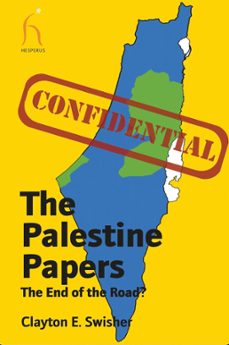 the palestine papers (ebook)-clayton swisher-9781843913542