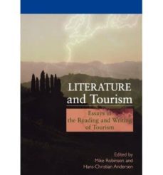 literature & tourism: essays in the reading and writing of tourism-hans christian andersen-9781844800742