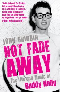 not fade away not fade away (ebook)-john gribbin-9781848313842