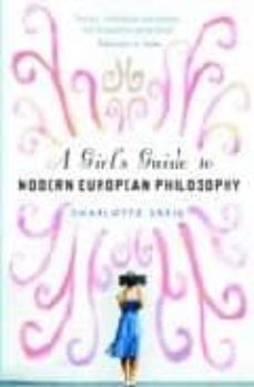 girls guide to modern european philosophy-9781852429942