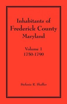 inhabitants of frederick county maryland volume 1-9781888265842