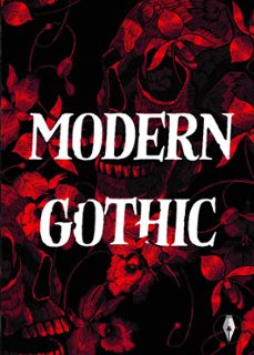 modern gothic (ebook)-lauren archer-michael bird-rose biggin-9781915789242