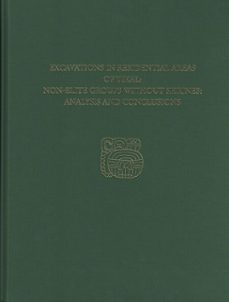 excavations in residential areas of tikal--nonelite groups without shrines (ebook)-william a. haviland-9781934536742