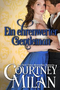 ein ehrenwerter gentleman (ebook)-courtney milan-9781937248642