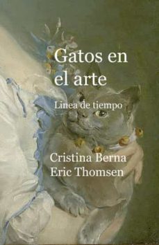 gatos en el arte-cristina berna-eric thomsen-9781956773842