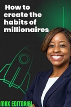 how to create the habits of millionaires (ebook)-max editorial-9781991090942