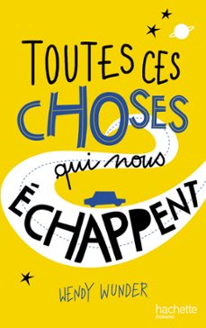 toutes ces choses qui nous echappent (ebook)-wendy wunder-9782013975742