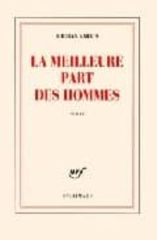la meilleure part des hommes-tristan garcia-9782070120642