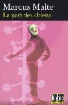 la part des chiens-marcus malte-9782070344642