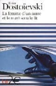 la femme d un autre et le mari sous le lit: une aventure peu ordi naire-9782070356942