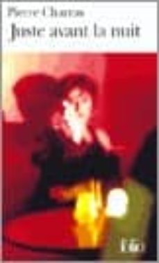 juste avant la nuit-pierre charras-9782070411542