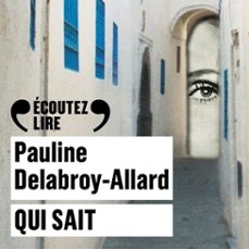 qui sait (audiolibro)-pauline delabroy allard-9782072998942