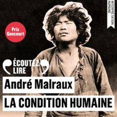 la condition humaine (audiolibro)-andre malraux-9782073165442