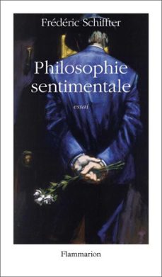 philosophie sentimentale (ebook)-frederic schiffter-9782081253742