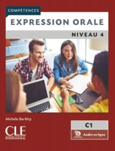 expression orale 4. niveau c1. livre et audio telechargeable en ligne-michele barfety-9782090363142