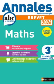 annales abc du brevet 2026 - maths 3e - sujets non corriges + fiches de revisions - epub (ebook)-carole feugere-gilles mora-9782095050542