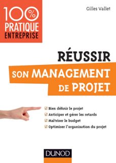 réussir son management de projet-gilles vallet-9782100584642