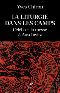 la liturgie dans les camps (ebook)-yves chiron-9782204155342