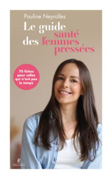 le guide sante des femmes pressees (ebook)-pauline neyrolles-9782221281642