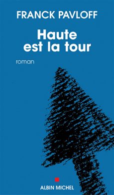 haute est la tour (ebook)-franck pavloff-9782226307842