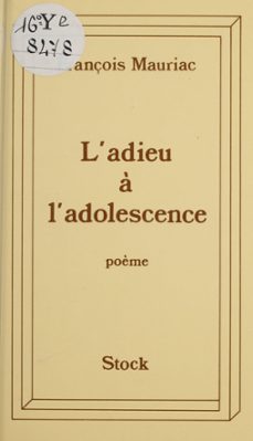 l'adieu a l'adolescence (ebook)-françois mauriac-9782234117242